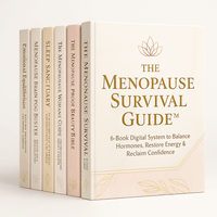 The Menopause Survival Guide™ 6-Book Digital System to Balance Hormones, Restore Energy & Reclaim Confidence