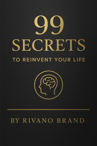 99 Secrets to Reinvent Your Life – Mindset and Growth Guide