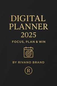 Digital Planner 2025 – Focus and Productivity System by Rivano
